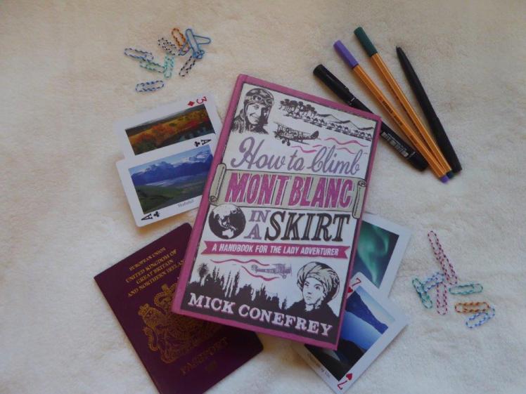 How to Climb Mont Blanc in a Skirt by Mick Conefrey