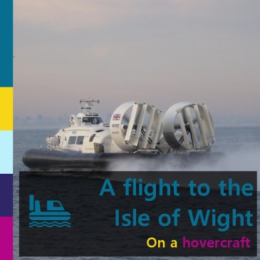 A flight to the Isle of Wight: on a hovercraft | iamapolarbear.com
