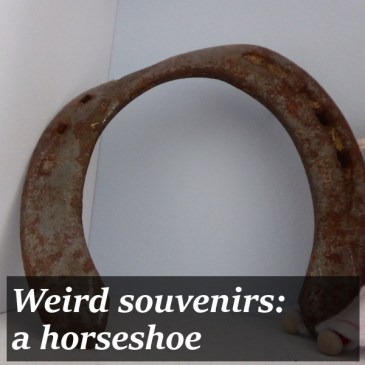 Weird souvenirs: a horseshoe title pic