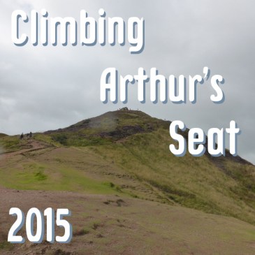 Climbing Arthur's Seat 2015 title pic