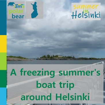 A freezing summer's boat trip around Helsinki | iamapolarbear.com