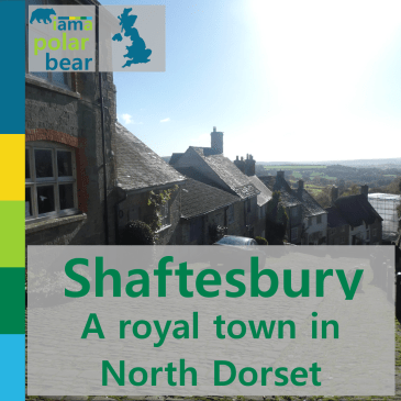 Shaftesbury: a royal town in North Dorset | iamapolarbear.com
