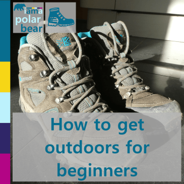 How to get outdoors for beginners | iamapolarbear.com