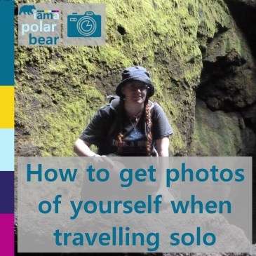 How to get photos of yourself when travelling solo | iamapolarbear.com