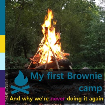 My first Brownie camp (and why we're never doing it again) | iamapolarbear.com