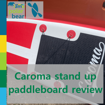 Caroma stand up paddleboard review | iamapolarbear.com