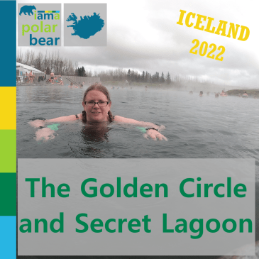 The Golden Circle and the Secret Lagoon | iamapolarbear.com