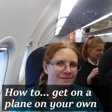 How to... get on a plane on your own | iamapolarbear.com
