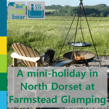 A mini-holiday in North Dorset at Farmstead Glamping | iamapolarbear.com