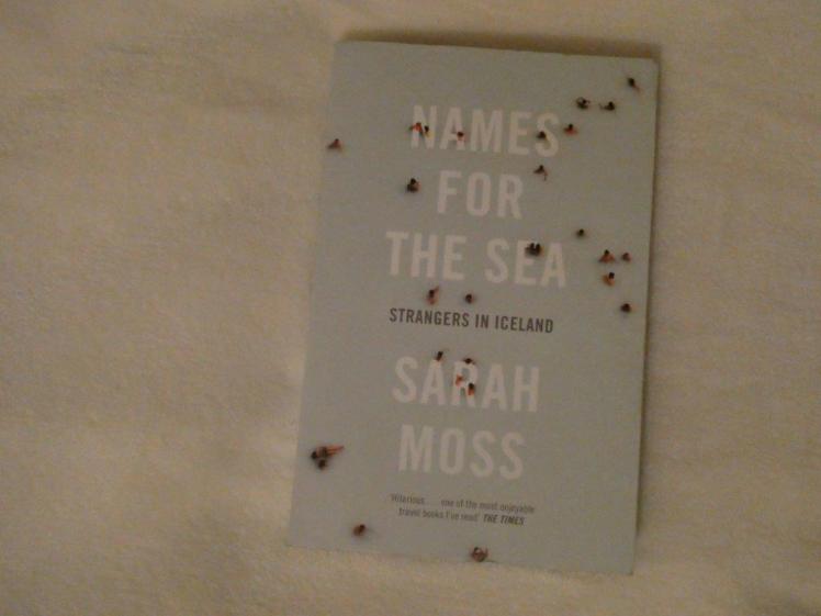 Names for the Sea by Sarah Moss