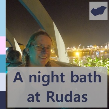 A night bath at Rudas | iamapolarbear.com