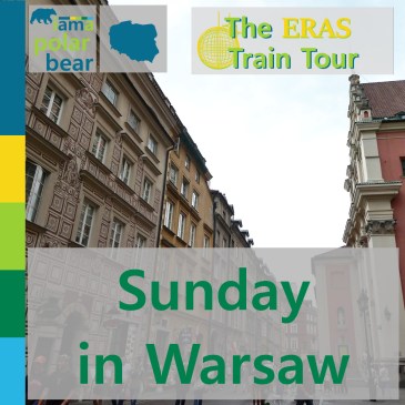 Eras Train Tour: Sunday in Warsaw | iamapolarbear.com