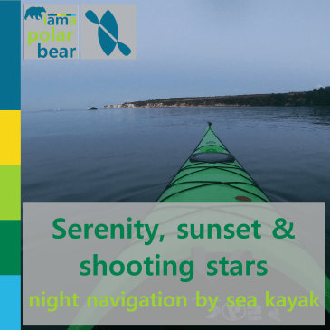 Serenity, sunset & shooting stars: night navigation by sea kayak | iamapolarbear.com