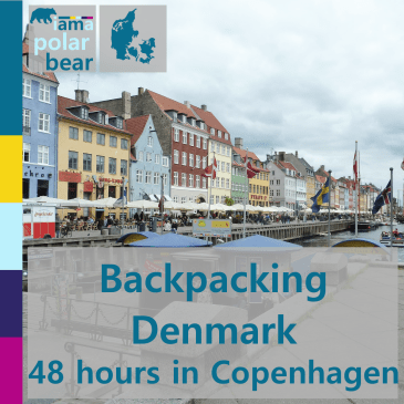 Backpacking Denmark: 48 hours in Copenhagen | iamapolarbear.com
