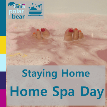 Staying Home : Home Spa Day | iamapolarbear.com