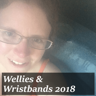 Wellies & Wristbands 2018 title pic