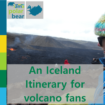 An Iceland Itinerary for volcano fans | iamapolarbear.com