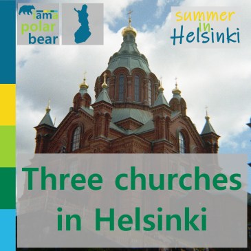 Three churches in Helsinki | iamapolarbear.com