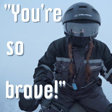"You're so brave!" header pic