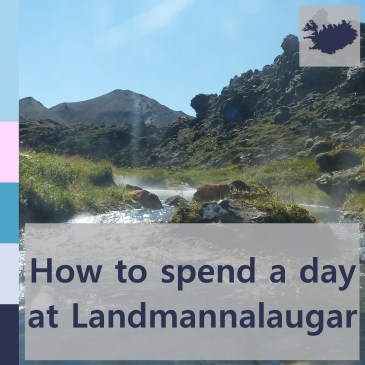How to spend a day at Landmannalaugar | iamapolarbear.com
