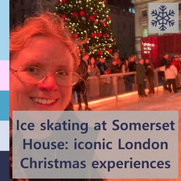Ice skating at Somerset House: iconic London Christmas experiences