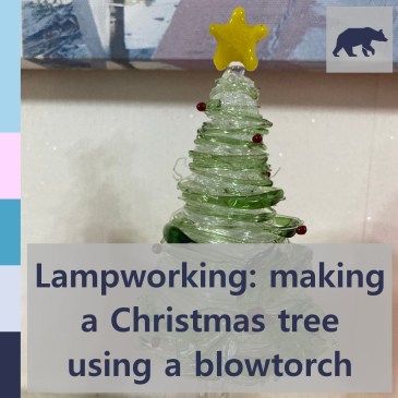 Lampworking: making a Christmas tree using a blowtorch | iamapolarbear.com