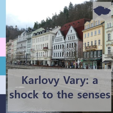 Karlovy Vary: a shock to the senses | iamapolarbear.com