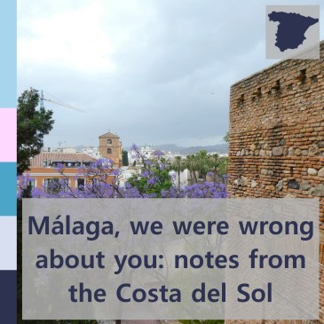 Málaga, we were wrong about you: notes from the Costa del Sol | iamapolarbear.com