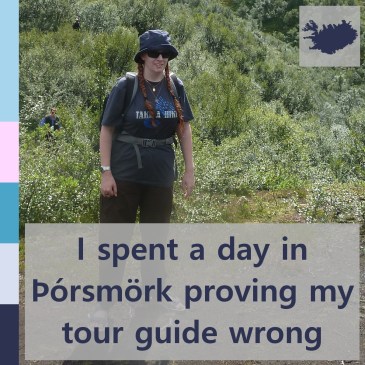 I spent a day in Þórsmörk proving my tour guide wrong | iamapolarbear.com